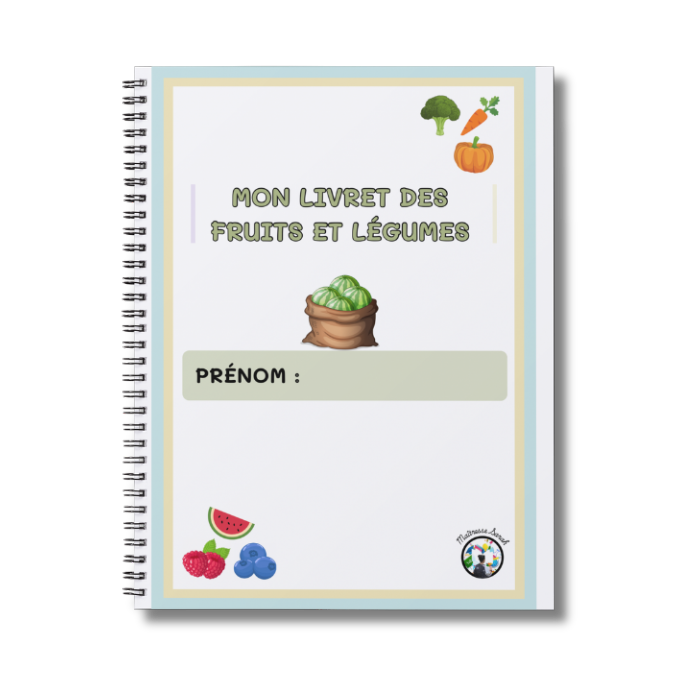 Notre livret PDF - J'apprends avec les fruits et légumes ! 3 à 5 ans.